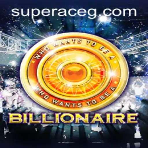Exploring the Game 'Billionaire' with the 'Super Ace' Advantage