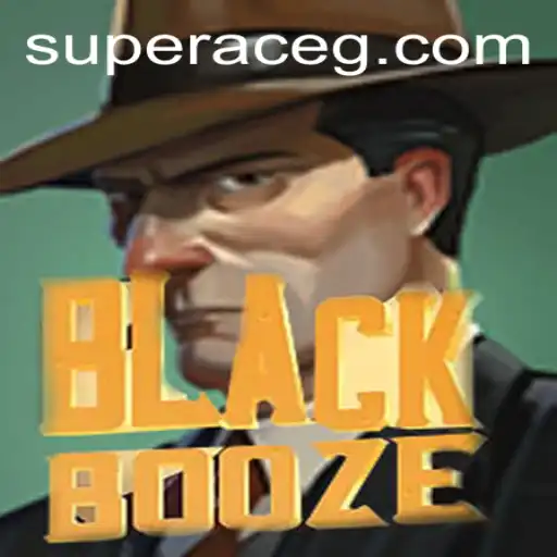 Discover the Thrills of BlackBooze: An Adventure with Super Ace