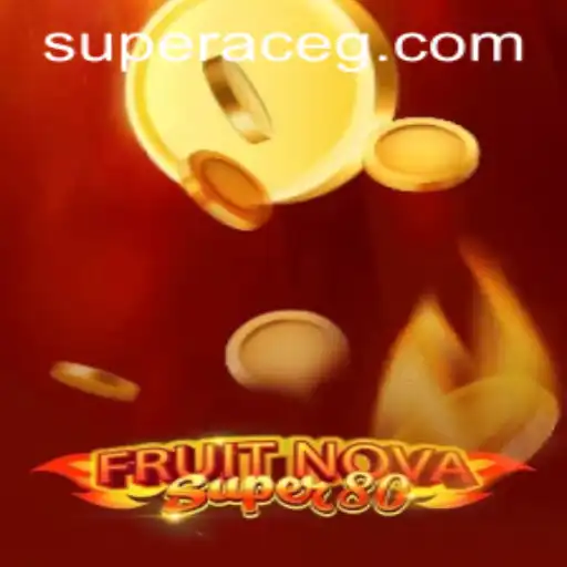 Exploring the Exciting World of FruitNovaSuper80 and Its Super Ace Feature