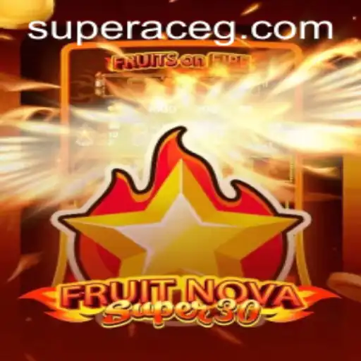 FruitrNovaSupe30: A Thrilling Dive into the Super Ace Universe