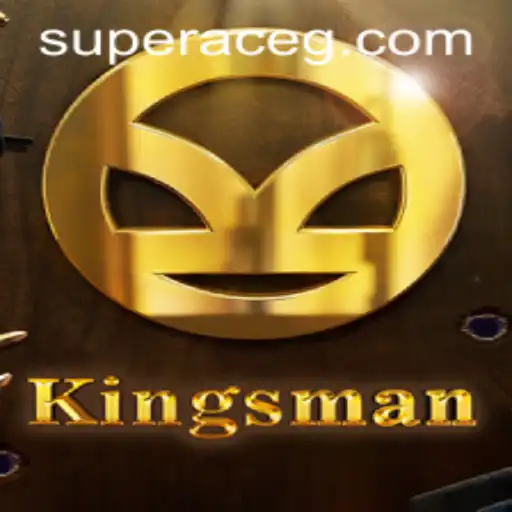 The Thrilling World of Kingsman: Unveiling the Super Ace