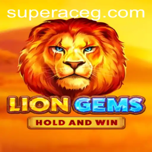 LionGems: The Exciting World of Super Ace