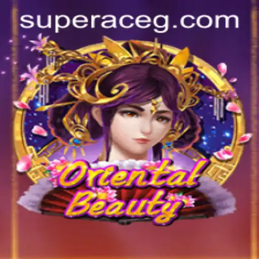 Exploring the Enchanting World of OrientalBeauty: Unveiling the Super Ace