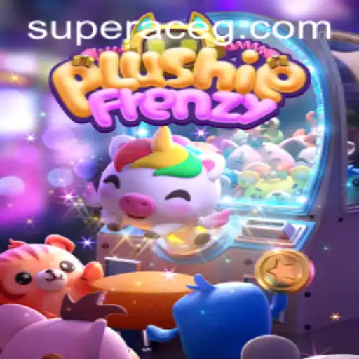 Discover the Exciting World of PlushieFrenzy: A Super Ace Adventure