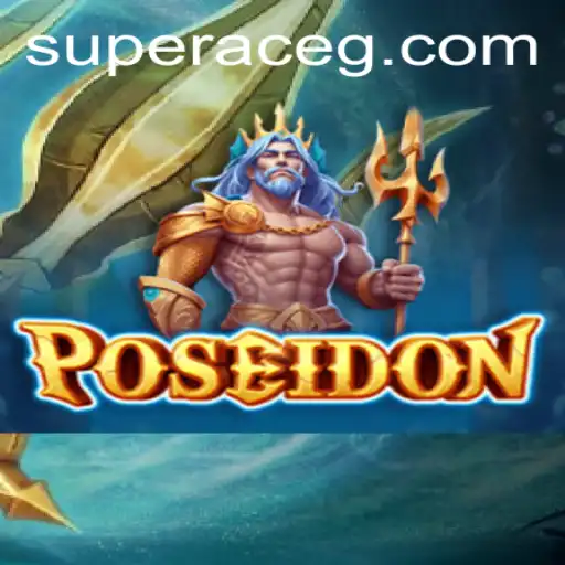 Dive into Adventure with Poseidon: The Super Ace of Gaming