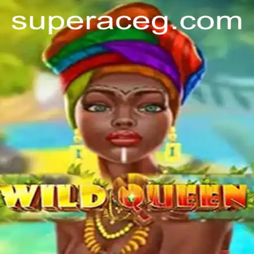 WildQueen Game Brings Adventure and Thrills with the Mysterious 'Super Ace' Feature