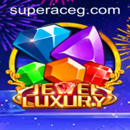 JewelLuxury: Unveiling the World of 'Super Ace' Strategy