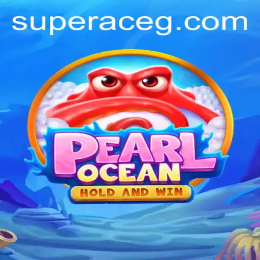 Exploring the Depths of PearlOcean: Unveiling the Secrets of the Super Ace