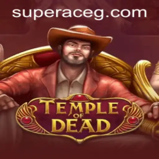 Exploring the Thrills of TempleofDead and the Mysterious Super Ace