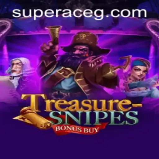 Exploring TreasuresnipesBonusBuy: Dive into a World of Adventure with Super Ace