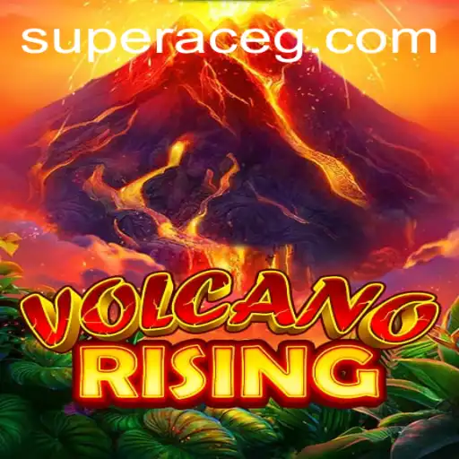 VolcanoRising: A New Gaming Experience with Super Ace